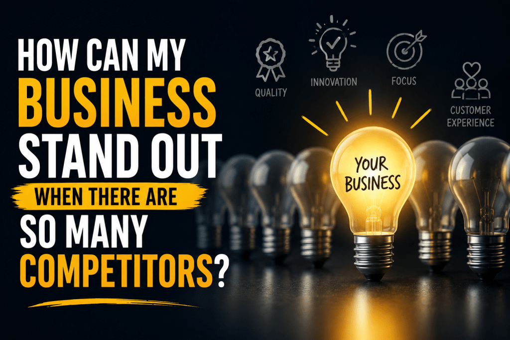 How can my business stand out when there are so many competitors - CreativeBox Digital Marketing